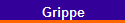 Grippe